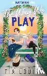 Louise, Tia - The Way We Play