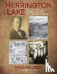 Holdren, Mike - Herrington Lake: Kentucky's Marvel of Architecture, Waterpower & Nature