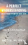 Kuypers, Fred - A PERFECT UNDERSTANDING