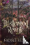 Ryan, Nicole - The Thistlewood Rewrite