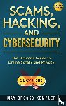 Brooks-Kempler, May - Scams, Hacking, and Cybersecurity