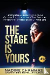 Chammas, Nadine - The Stage is Yours