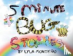 Monteiro, Lyla - 5 Minute Bug Stories