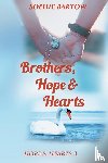 Bartow, Sophie - Brothers, Hope & Hearts