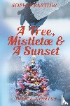 Bartow, Sophie - A Tree, Mistletoe & A Sunset