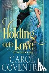 Coventry, Carol - Holding Onto Love