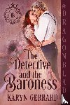 Gerrard, Karyn - The Detective and the Baroness