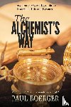Boerger, Paul - The Alchemist's Way