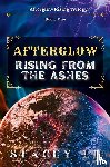 Lp, Stacey - Afterglow Rising From the Ashes