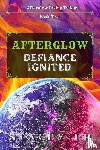 Lp, Stacey - Afterglow Defiance Ignited