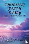 Conner, Janice - CHOOSING FAITH DAILY