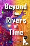 McGuire, Ronald - Beyond the Rivers of Time: A Novel of Distant Worlds