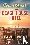 Keim, Judith - Breakfast at The Beach House Hotel