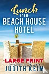 Keim, Judith - Lunch at The Beach House Hotel