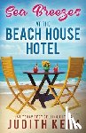 Keim, Judith - Sea Breezes at The Beach House Hotel