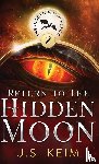 Keim, J. S. - Return to The Hidden Moon