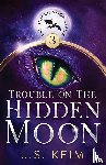 Keim, J. S. - Trouble on The Hidden Moon