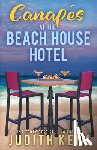 Keim, Judith - Canapes at The Beach House Hotel