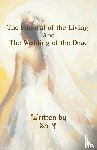 ¿¿ - The Funeral of the Living and the Wedding of the Dead