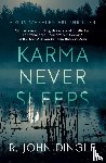 Dingle, R. John - Karma Never Sleeps