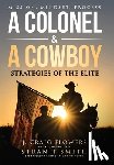 Smith, Stran T, Flowers, J. Craig - Smith, S: Colonel & A Cowboy