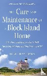 Lopatosky, Tom - The Care and Maintenance of a Block Island Home