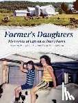 Ward, Sharon - Farmer's Daughters: Memories of Life on a Dairy Farm