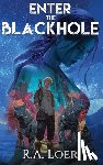 Loer, Roy A - Enter the Blackhole