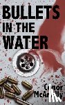 McAnally, Conor - Bullets in the Water