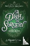 Evans, S. Usher - A Dash of Sorcery: A Cozy Fantasy Mystery
