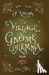 Evans, S. Usher - PJ Norris and the Village With the Gnome Dilemma: A Cozy Fantasy Mystery