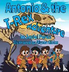 Perez, Jaziel Antonio, Giolas, Allyson - Antonio and the T-Rex Adventure