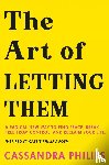 Philips, Cassandra - The Art of Letting Them