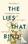 Johnson, Tara - The Lies That Bind: Reclaiming Your Worth by Embracing God's Truth
