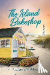 White, Roseanna M. - The Island Bakeshop