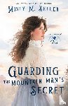 Beller, Misty M. - Guarding the Mountain Man's Secret