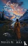 Beller, Misty M. - Loving the Wanderer's Soul