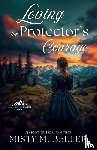 Beller, Misty M. - Loving the Protector's Courage