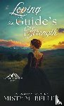 Beller, Misty M. - Loving the Guide's Strength