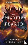 Garrett, Ec - The Forgotten and The Feared, A Grimdark Romantasy