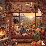 Vibes, Cozy Coloring - Cozy Girl Cabin Life