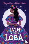 Martinez, Angelica - LIVIN' LA VIDA LOBA