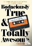 Orcutt, Chris - Bodaciously True & Totally Awesome: Episode I, Bad Boy