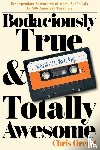 Orcutt, Chris - Bodaciously True & Totally Awesome