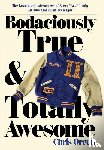Orcutt, Chris - Bodaciously True & Totally Awesome: Episode II, True Blue