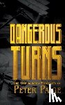 Paige, Peter - Dangerous Turns: The Unpublished Mysteries of Peter Paige