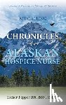 Pepper, Esther - My Calling: Chronicles of an Alaskan Hospice Nurse