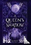 Kieran, Melissa - A Queen's Shadow