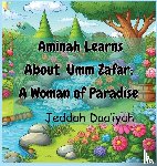 Daa'iyah, Jeddah, Publishing, B. U. B. I. - Aminah Learns About Umm Zafar