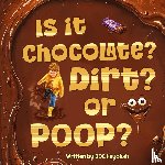 Heyokah, Doc - IS IT CHOCOLATE? DIRT? OR POOP?
